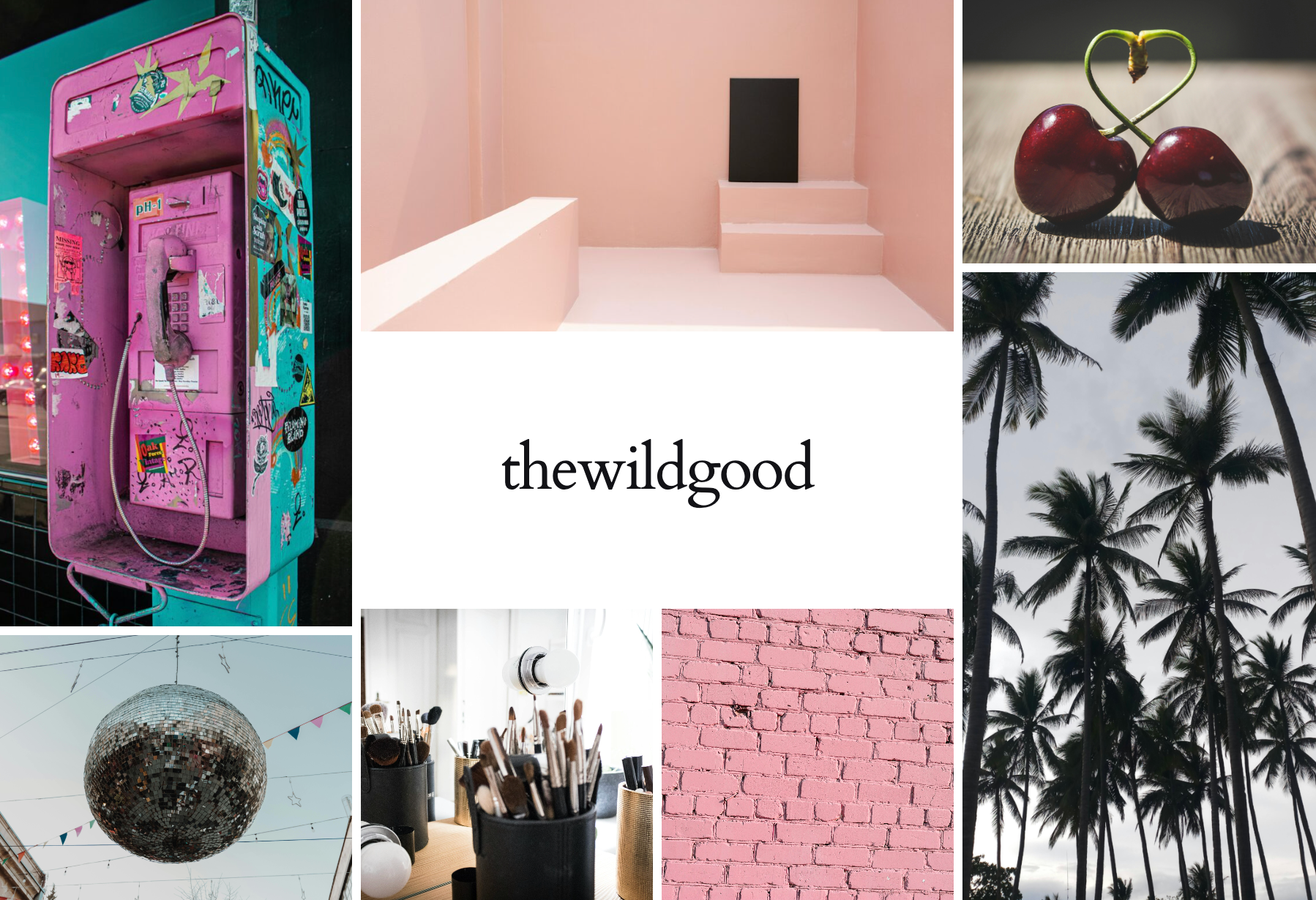 Pink and neutral moodboard collage featuring a pink payphone, modern pink steps, cherries shaped like a heart, palm trees, a disco ball, makeup brushes, and a pink brick wall with “thewildgood” logo in the center.